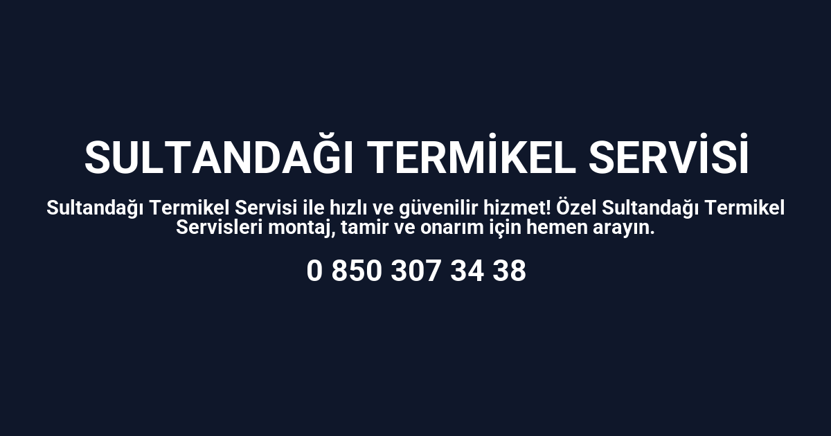 Sultandağı Termikel Servisi